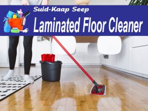Laminated Floor Cleaner From Suid-Kaap Seep